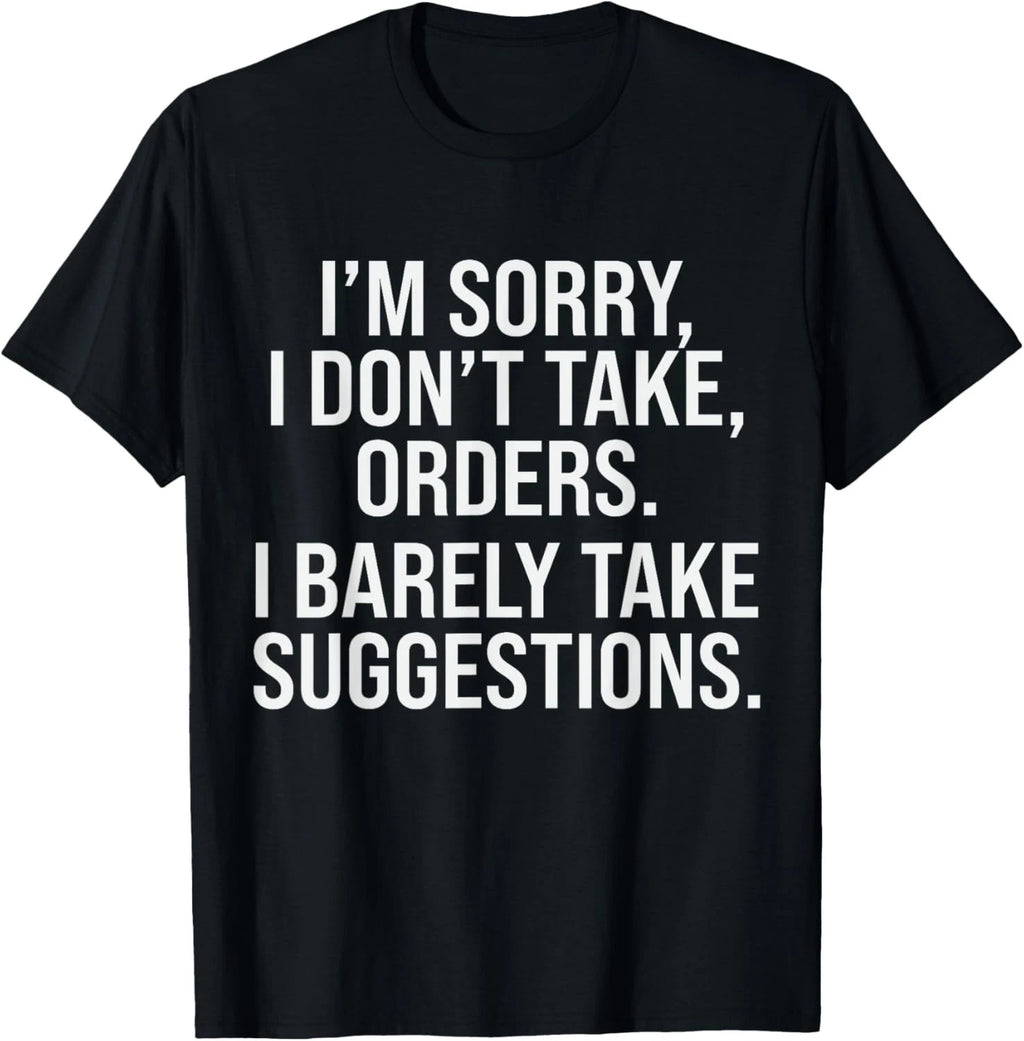 Funny Quote Design Sarcasm Sarcastic Saying Humor T-Shirt