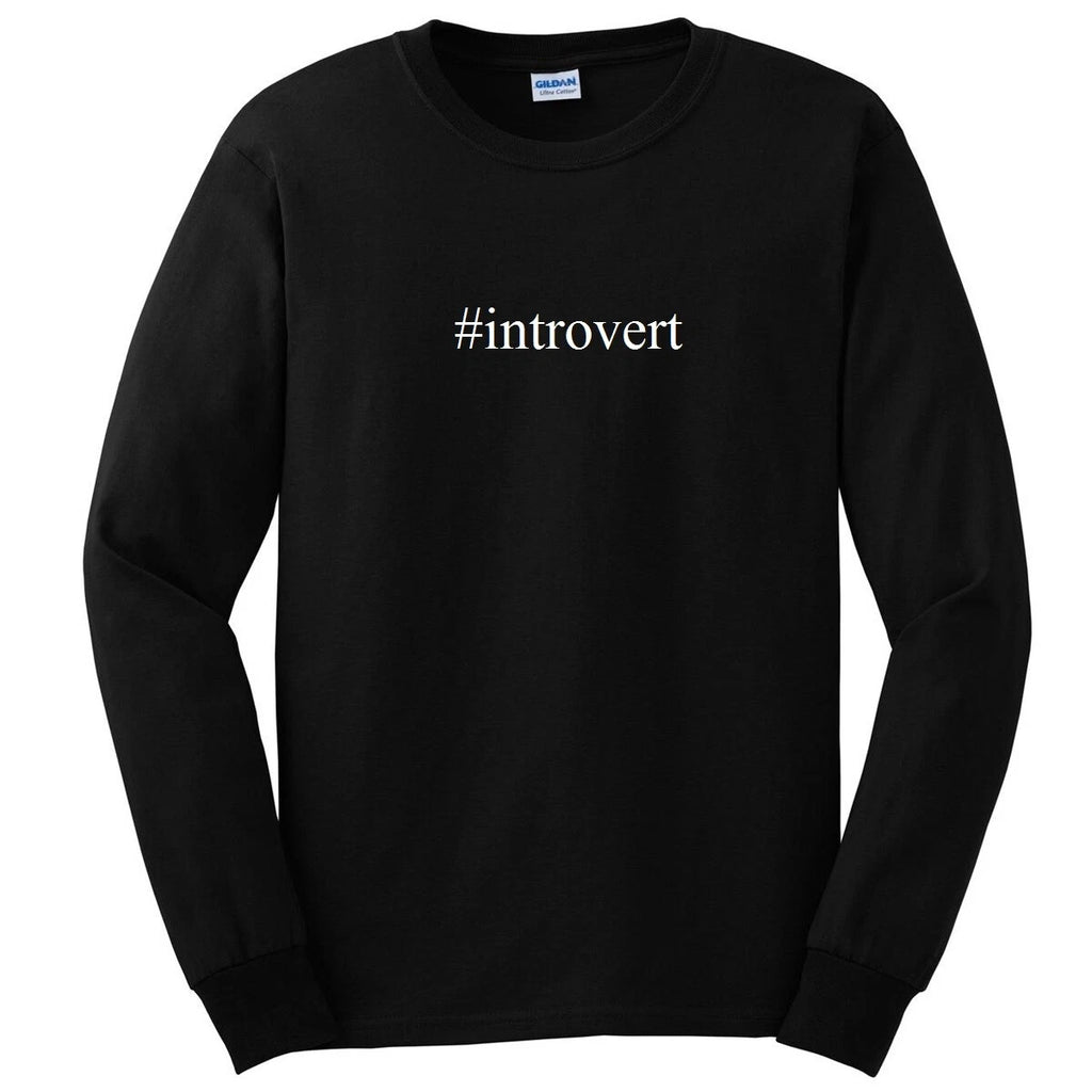 #introvert T-shirt Hashtag Funny Anti-Social Gift Black Long Sleeve Tee Shirt