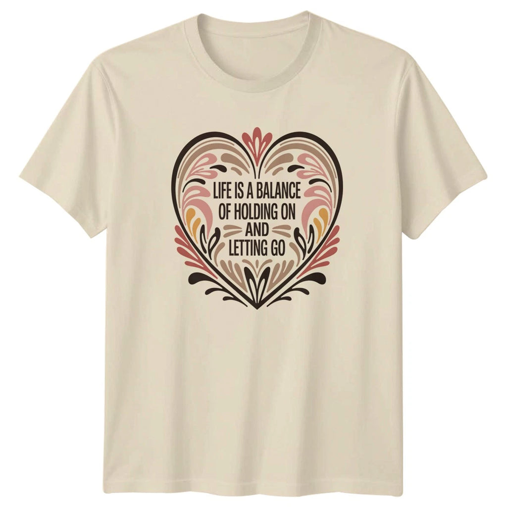 Life Is A Balance Of Holding On Womens T-Shirt Boho Floral Inspirational