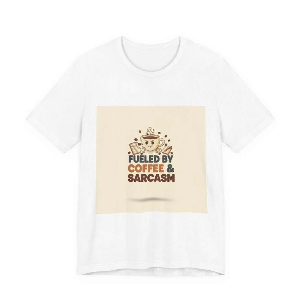 Fueled by Coffee & Sarcasm T-Shirt | coffee shirt, caffeine funny tee