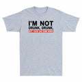 But Drunk I Not Had Gift I'm Men's Some Wines T-Shirt Drunk For Drinker Have