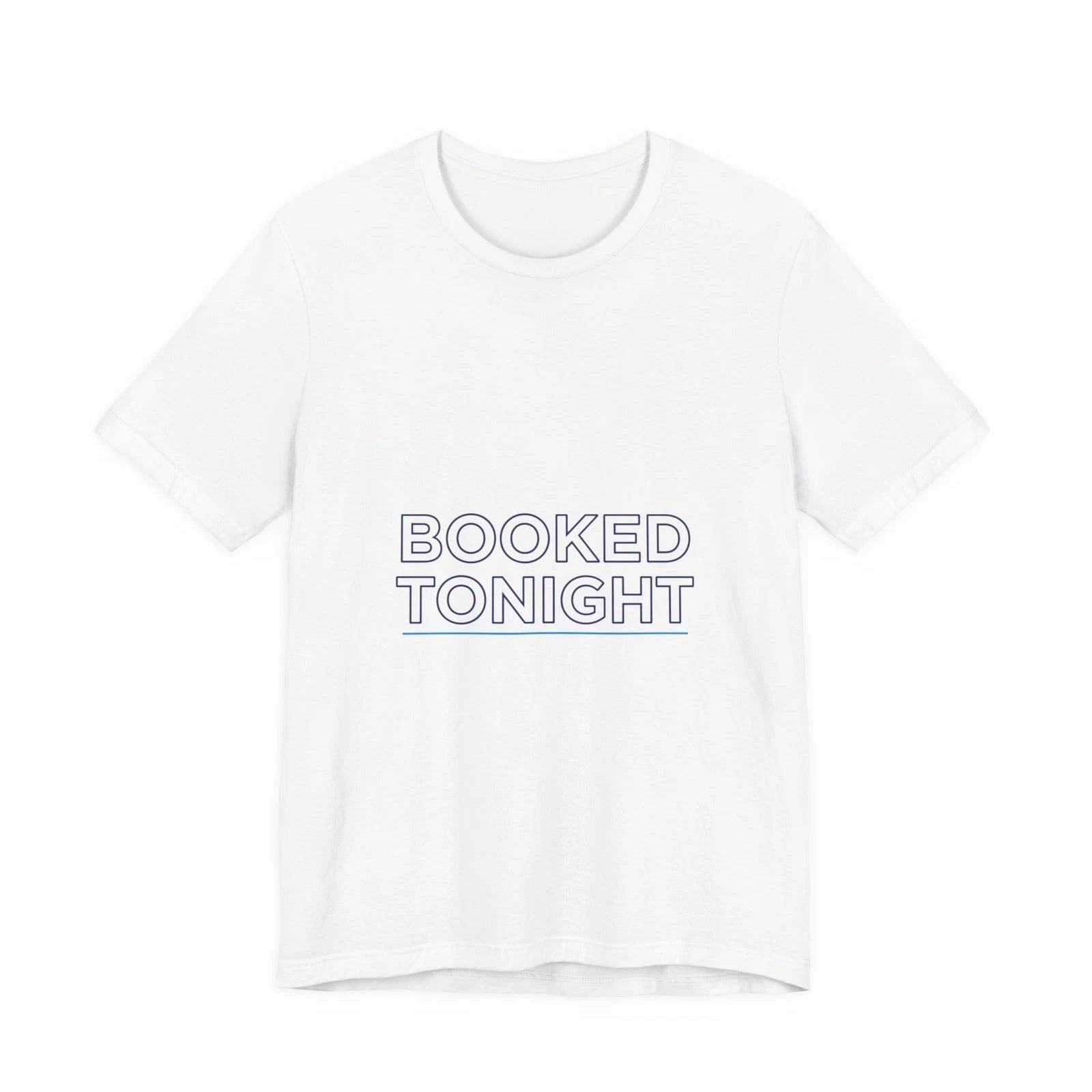 BOOKED TONIGHT Outline Text Shirt | Hollow Font, Minimalist Typography Tee