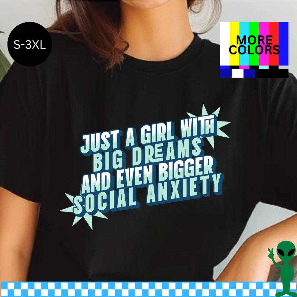 Big Dreams, Bigger Anxiety Shirt S-3XL Unisex Short-Sleeve