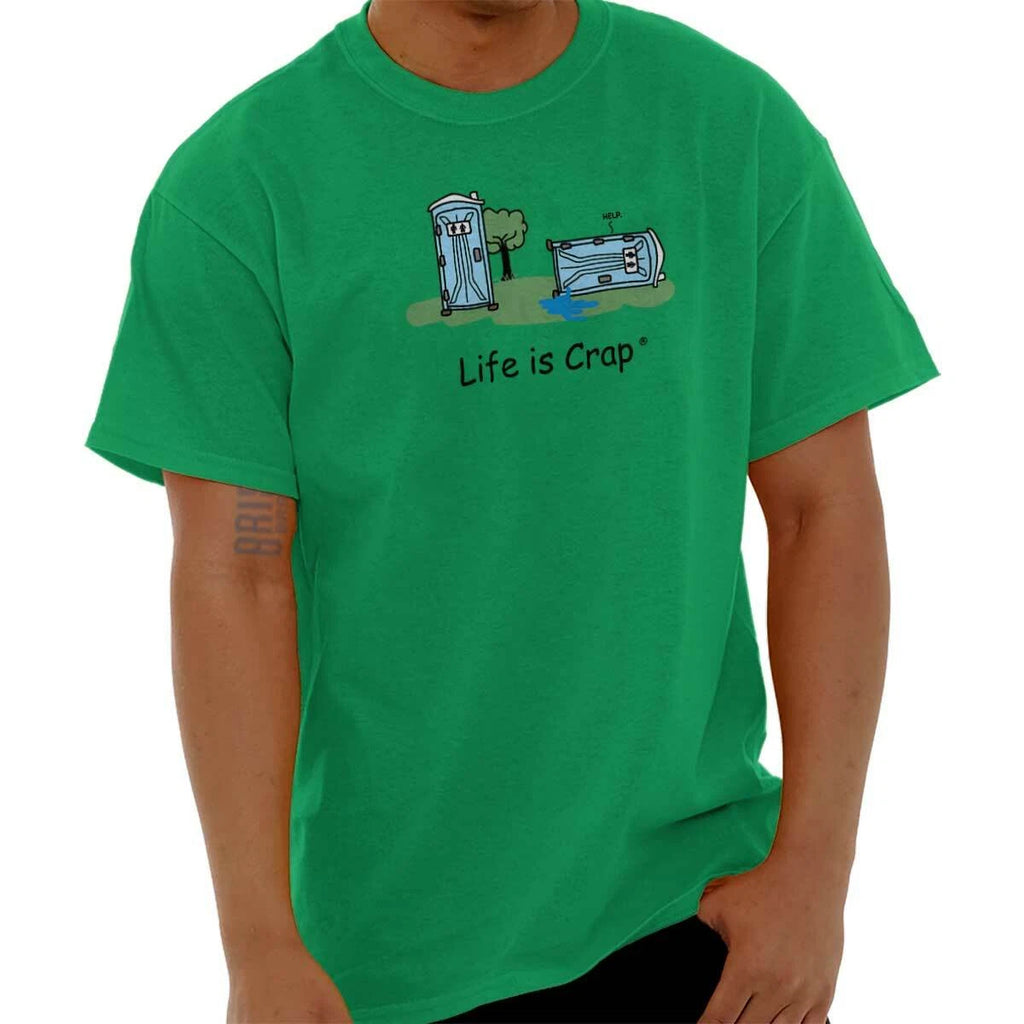 Life is Crap Porta Funny Sucks Bathroom Fail Womens or Mens Crewneck T Shirt Tee