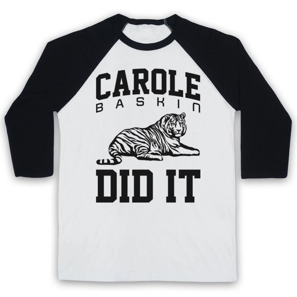 TIGER KING CAROLE BASKIN DID IT BIG CAT OWNER HUSBAND 3/4 SLEEVE BASEBALL TEE