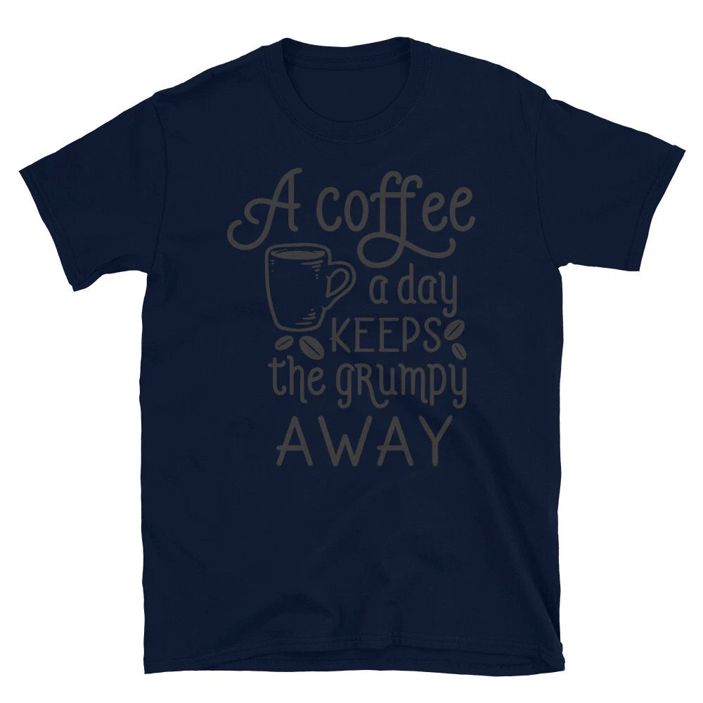 A Coffee a Day Funny Coffee T-Shirt