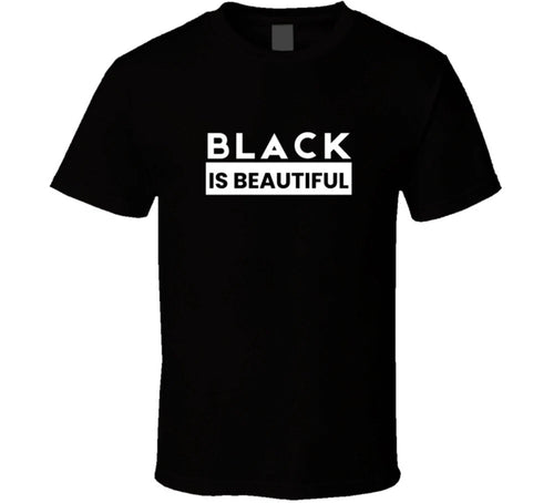 Black Is Beautiful T-Shirt: A Stylish and Proud Statement - Classic