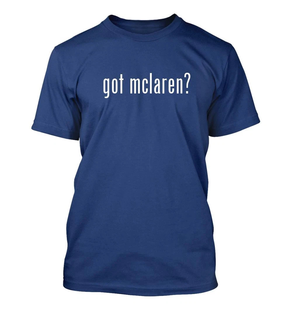 got mclaren? - Men's Funny T-Shirt New RARE