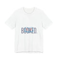 BOOKED. Tee | outline text shirt, hollow font minimalist typography