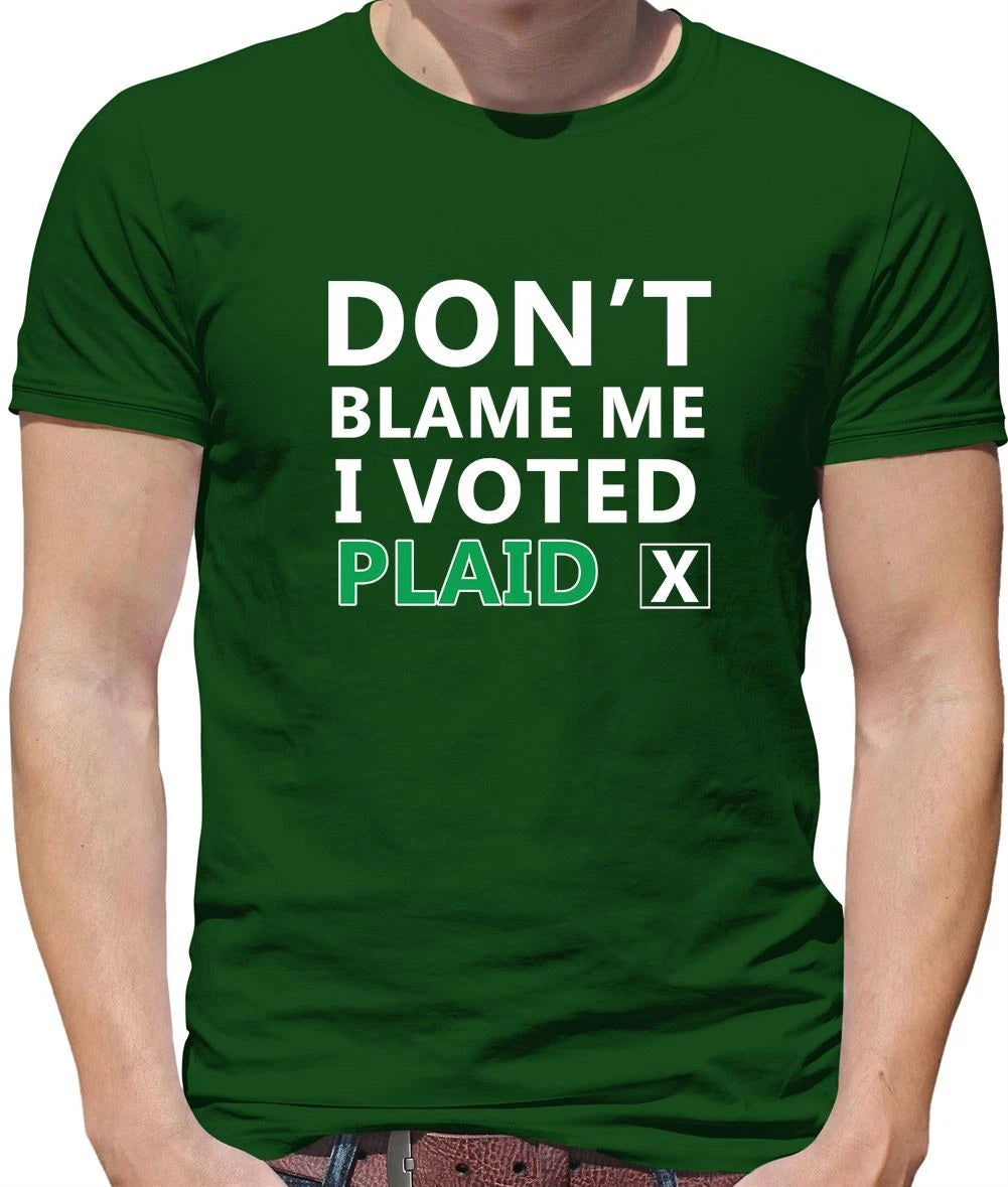 Don't Blame Me Plaid Cymru - Mens T-Shirt - Wales Welsh Politics Funny