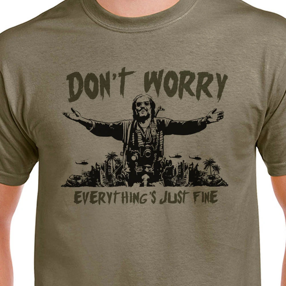 Don't Worry Everything's Just Fine t-shirt HOPPER CONRAD APOCALYPSE QUOTE FUNNY