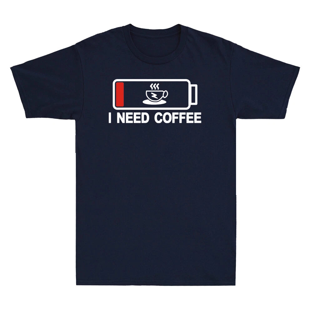 I Need Coffee Funny Out Of Energy Novelty Shirt Coffee Lover Gift Men's T-Shirt