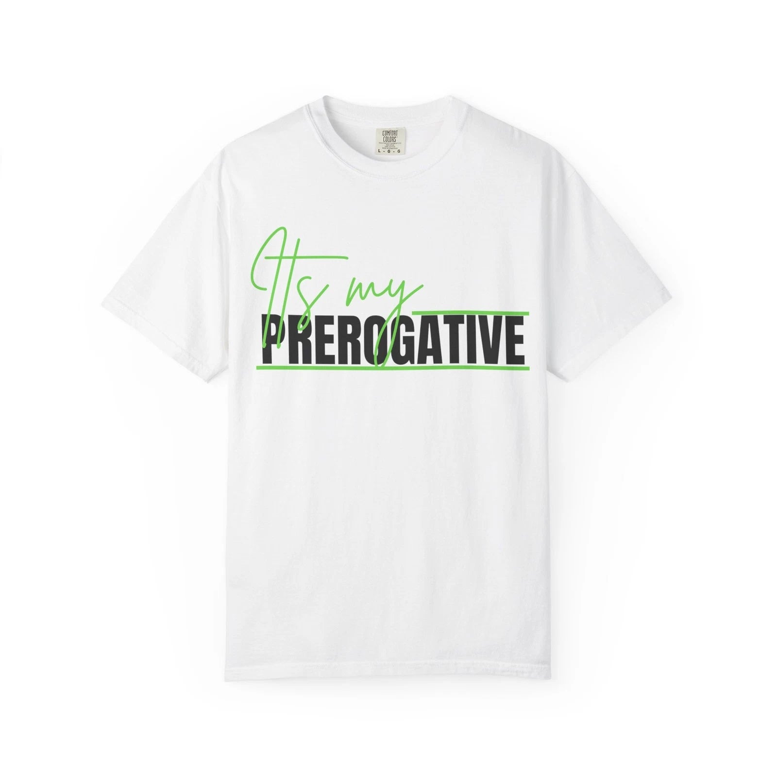 Trendy Inspirational T-Shirt, Its My Prerogative Tee, Casual Style, Gift [...]
