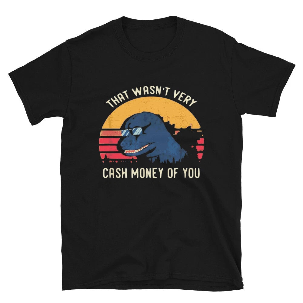 That Wasn t Very Cash Funny Adult Humor T-Shirt