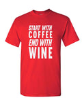 Start With Coffee End With Wine T-Shirt Drinking Daily Routine Mens Tee Shirt