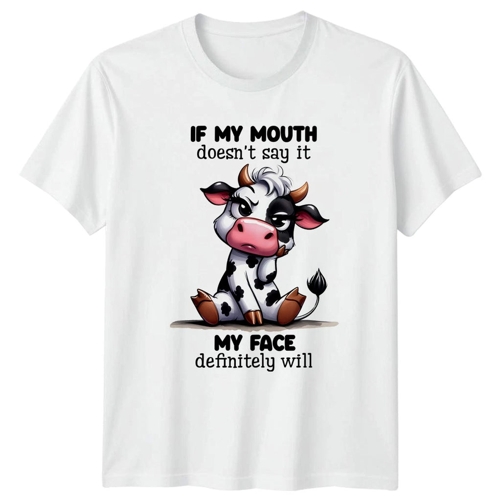 If My Mouth Doesnt Say It T-Shirt Sarcastic Humor Animal Birthday Gift