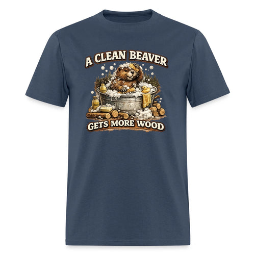 A Clean Beaver Gets More Wood Funny Adult Humor Tee
