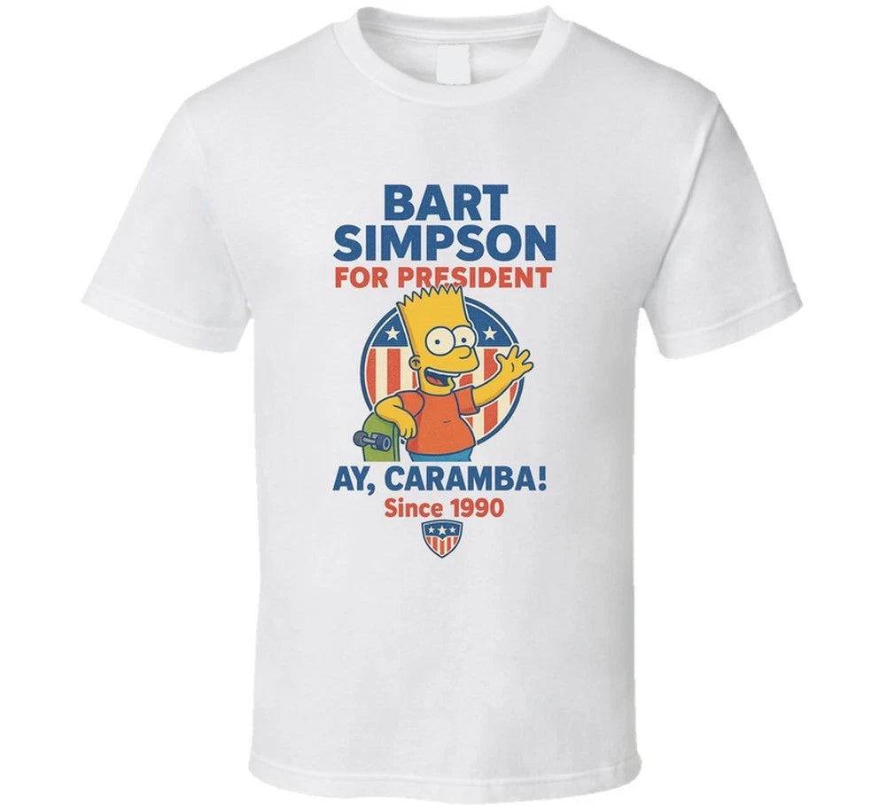 Bart Simpson For President Ay, Caramba Since 1990 The Simpsons Tv Fan T Shirt