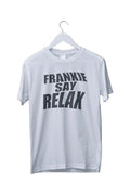 Frankie Say Relax T Shirt Best Gift for Friends Limited Edition S M L XL 2 3 4XL