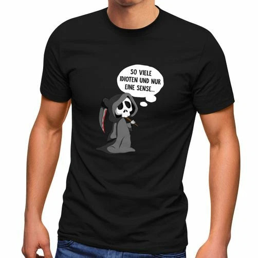 Mens T-Shirt So Many Idiots And Only One Scythe I Hate People Fun Shirt