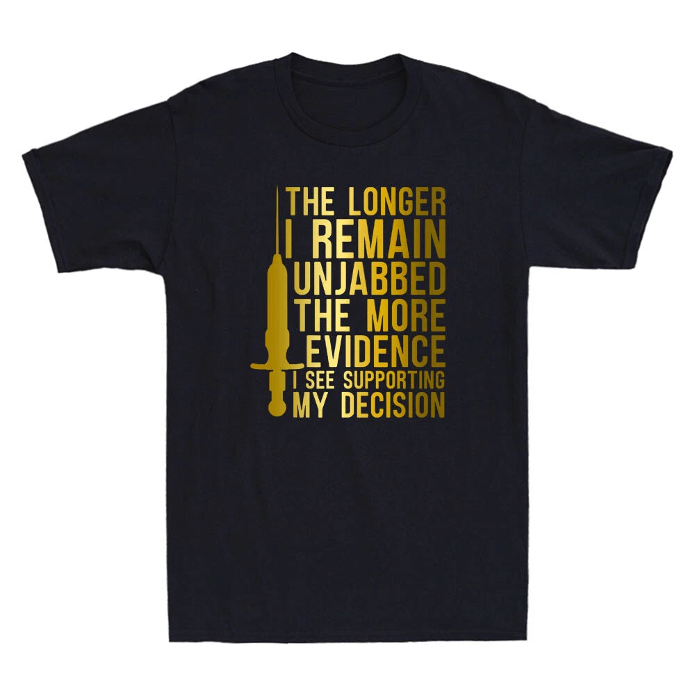 Supporting My Decision No Vaccine Anti Vax Anti Vaccine Funny Quote Joke T-Shirt