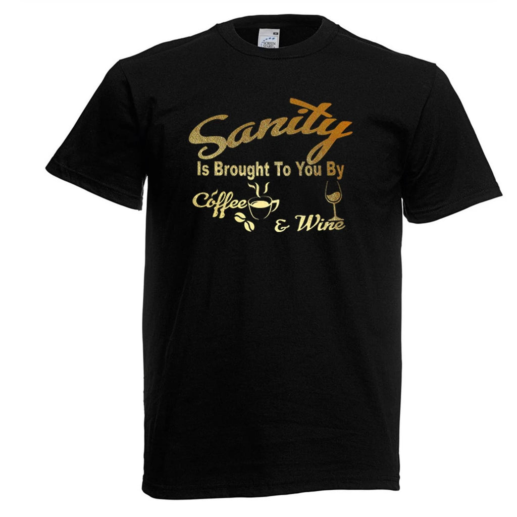 Mens Sanity Brought To You By Coffee & Wine Mental State Unisex Black T-Shirt