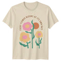 Every Flower Blooms At Its Own Pace Boho Nature T-Shirt