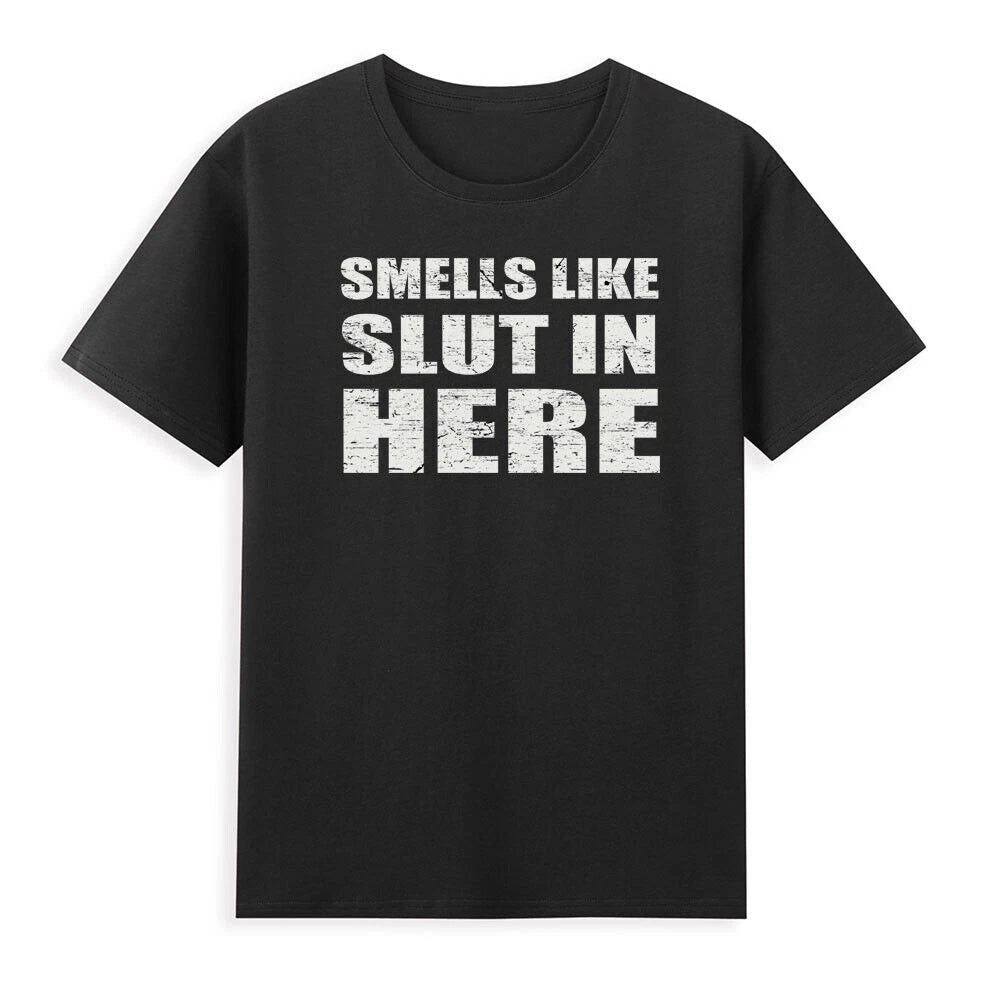 Smells Like Slut In Here Offensive Funny Sarcastic Quotes Vintage Men's T-Shirt