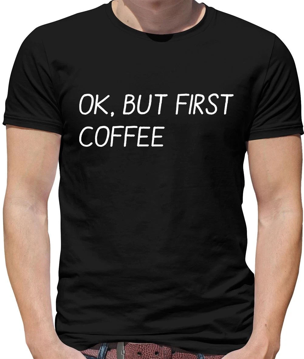 But First Coffee Mens T-Shirt - Cappuccino - Latte - Espresso - Mornings - Mocha