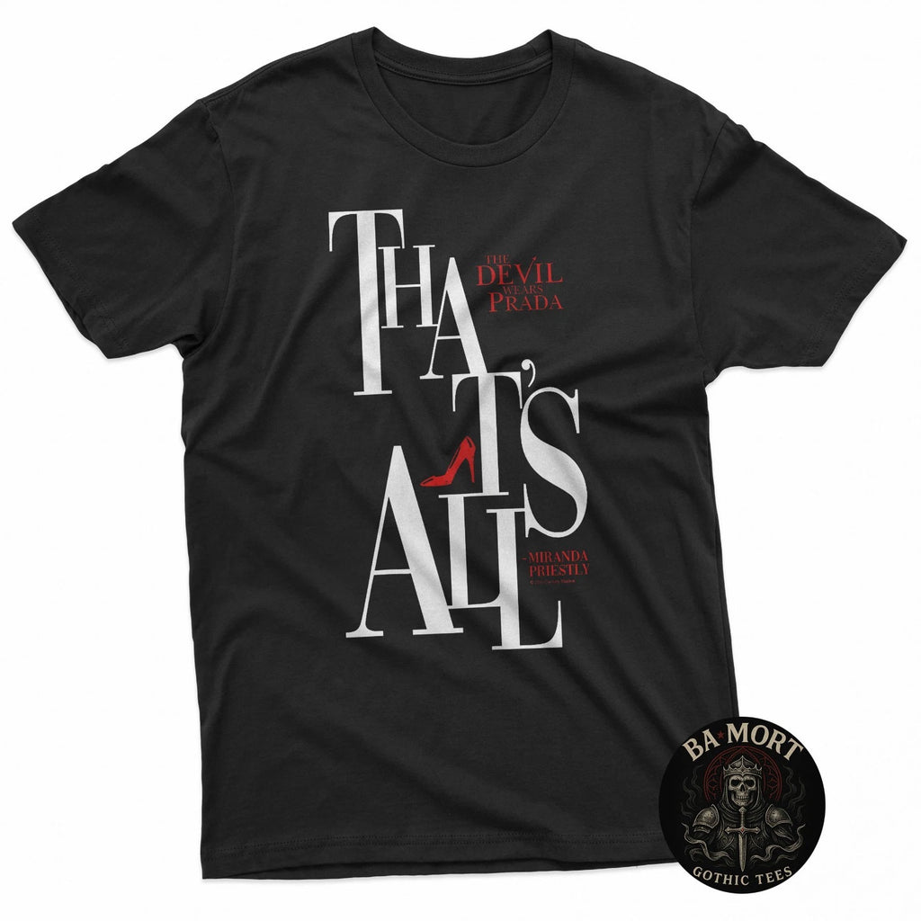 The Devil Wears Prada That'S All Miranda Priestly Bold Text T-Shirt