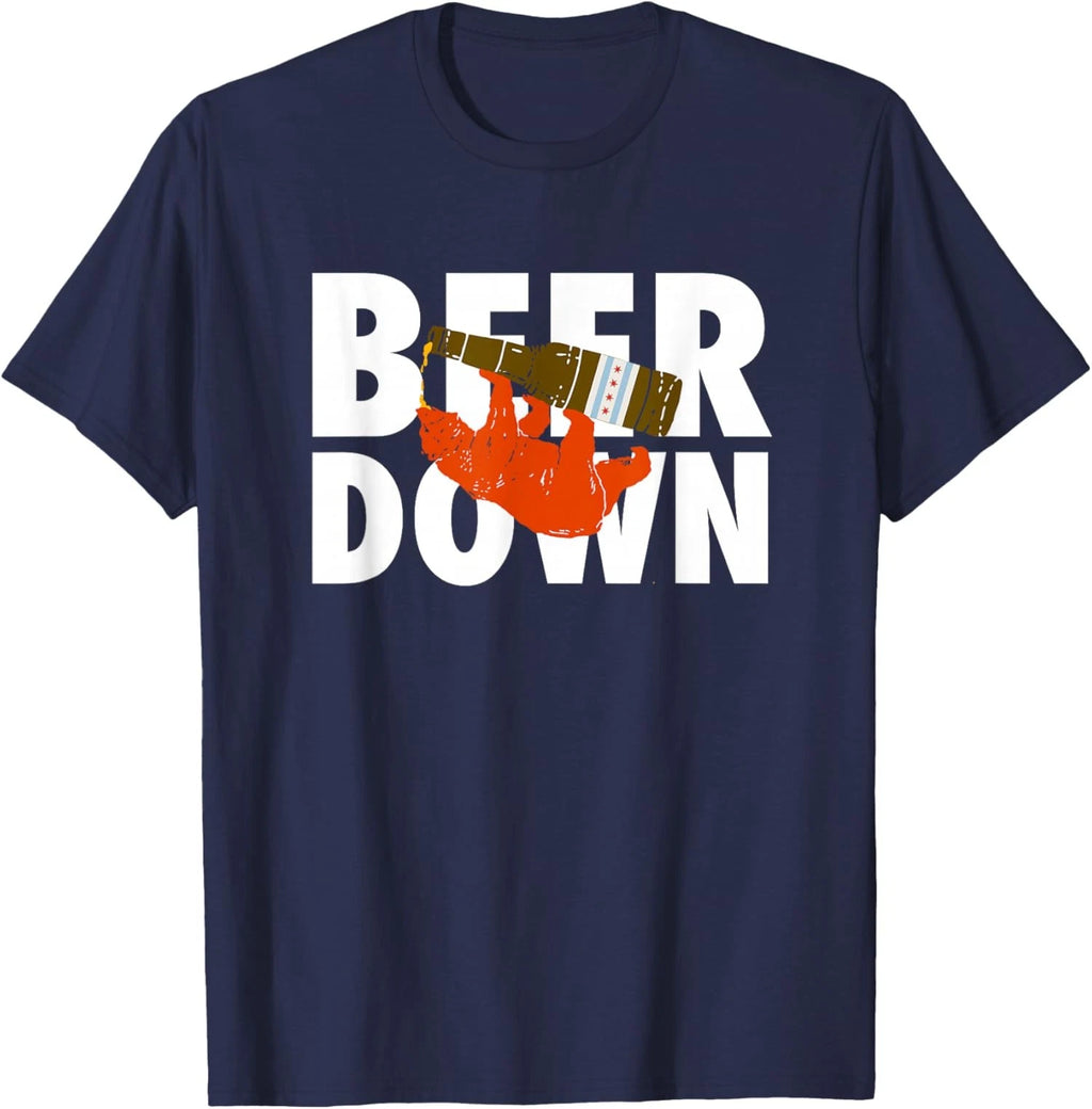 Beer Down Football Fan - Chicago Beers Drinking Party Unisex T-Shirt