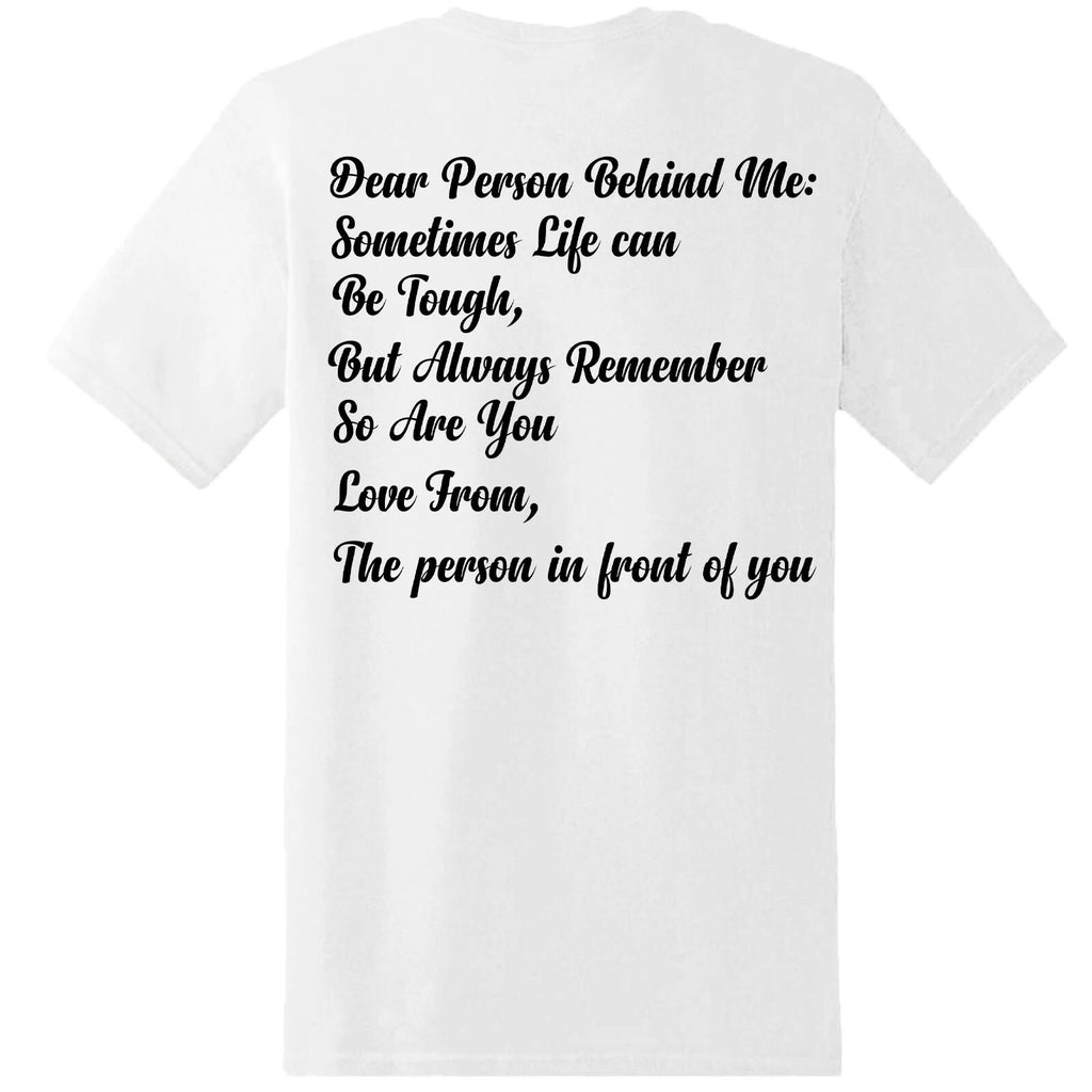 Dear Person Behind Me Mental Health Awareness End The Stigma T-Shirt #MHA4 -a