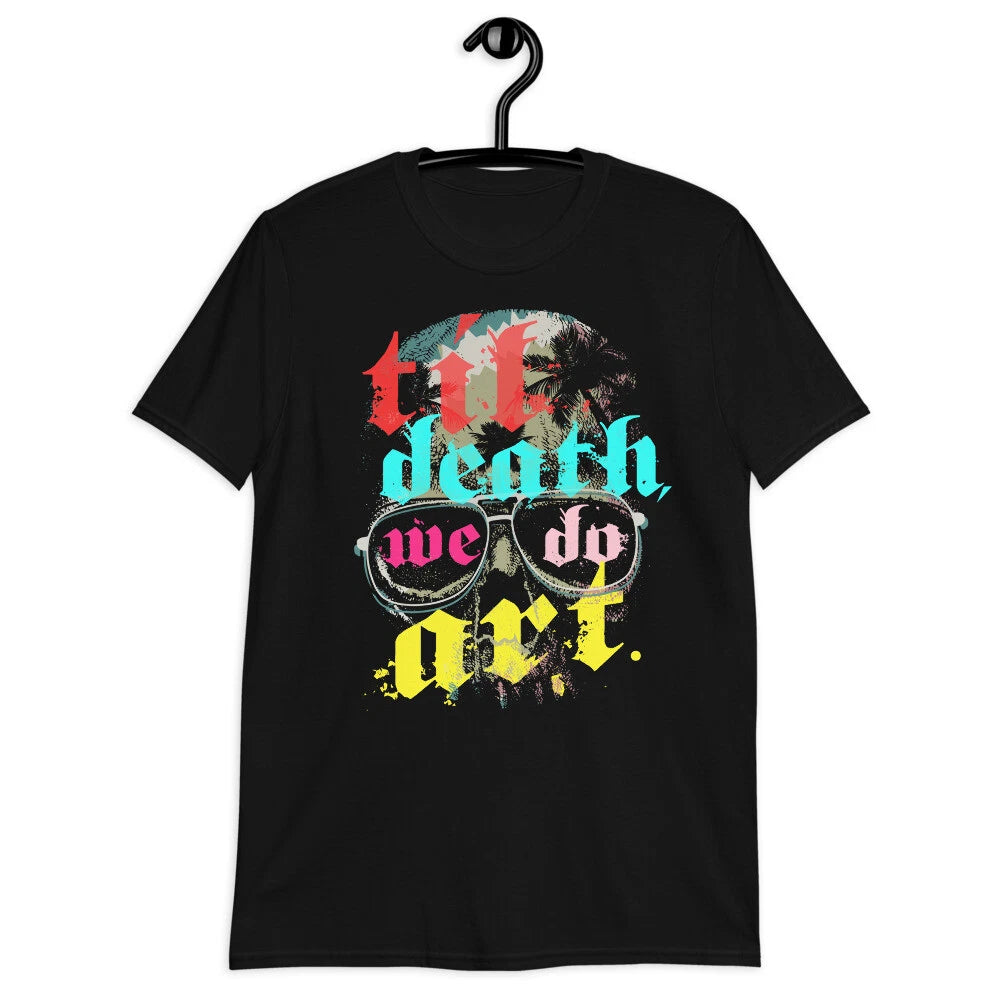 Til Death We Do Art Aesthetic Artsy Gothic Short-Sleeve Unisex T-Shirt