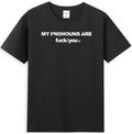 My Pronouns Are Fuc k You Funny Meme Sarcastic Quote Men's T-Shirt