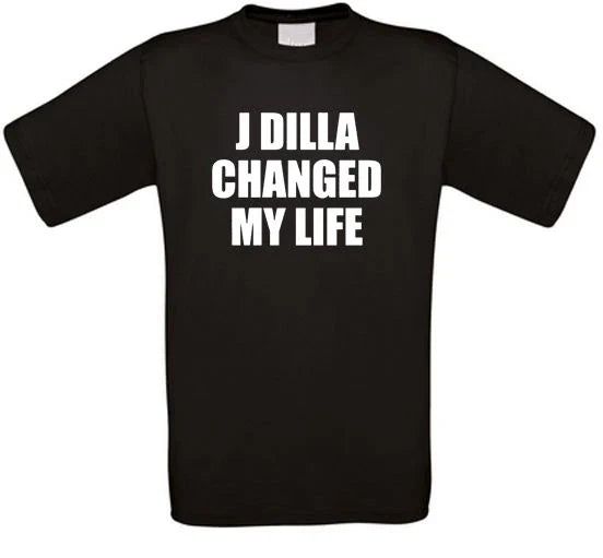 J Dilla Changed My Life Jay Dee Rap Hip Hop T-Shirt NEW