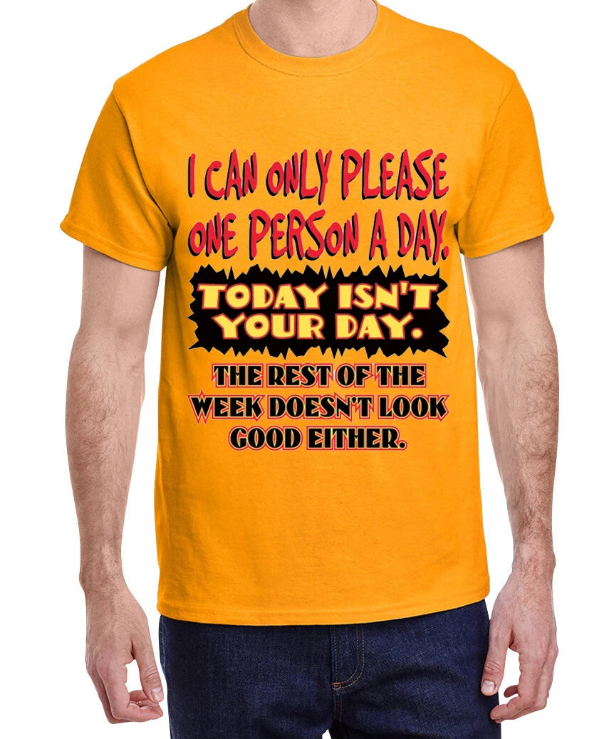Funny Saying T-shirt Today Isn't Your Day Dad Jokes Mens Gifts Clothing Apparel