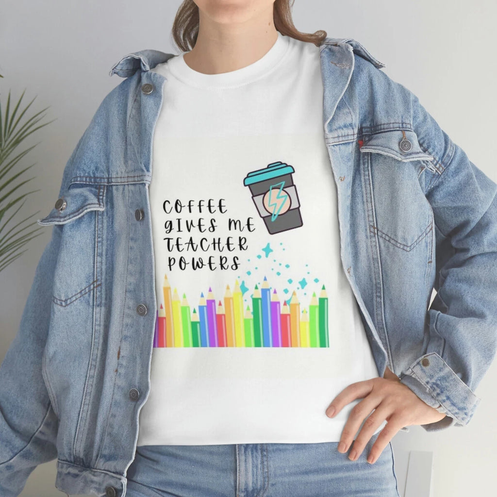 Coffee Gives me Teacher Powers Cotton Tee