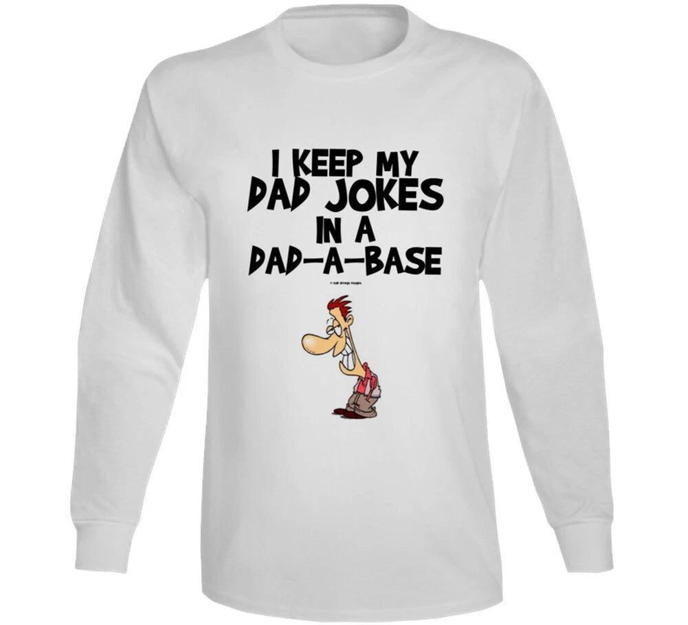 I Keep My Dad Jokes In A Dad A Base Funny Father Gift Cold Springd Designs Long