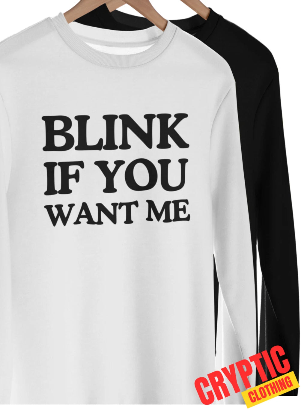 Blink If You Want Me T SHIRT S-3XL Funny Flirting Sarcastic Pick Up Line GAG TEE