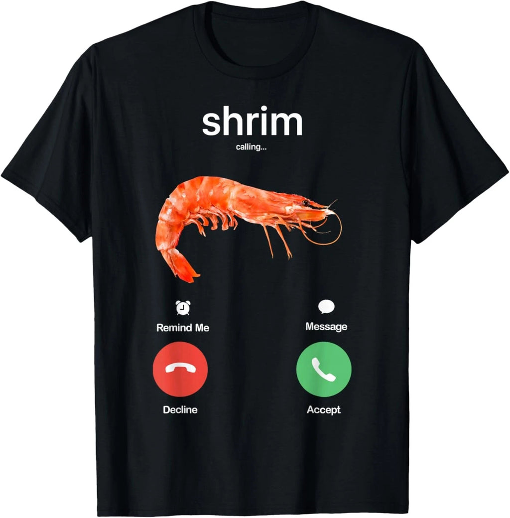 Shrim Calling Funny Meme Shrim is Calling Misspelled T-Shirt