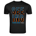 Seeing Some Things Bold Modern Typography Graphic T-Shirt