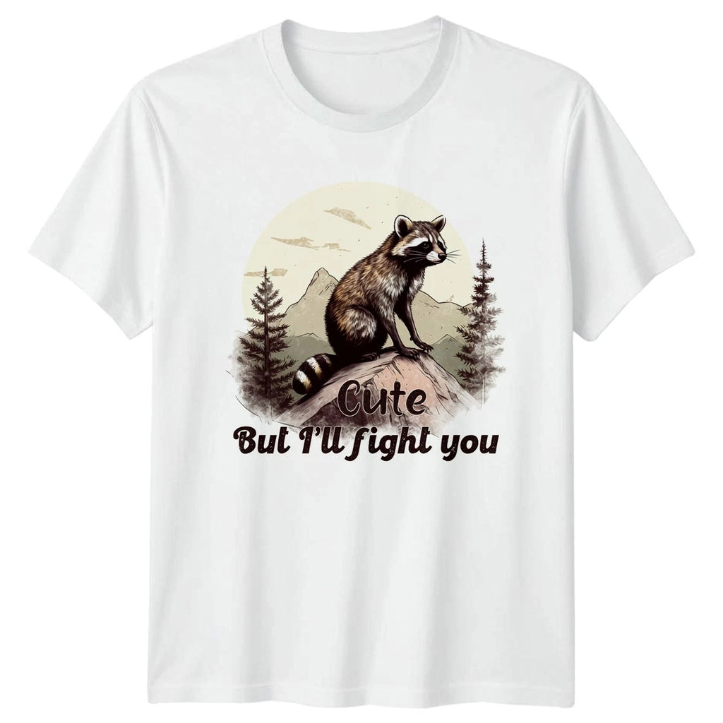 Cute But Ill Fight You T-Shirt Raccoon Wildlife Hiking Outdoors Birthday Gift
