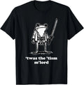 Funny Meme Tees 'Twas the Tism M'lord T-Shirt unisex T-Shirt
