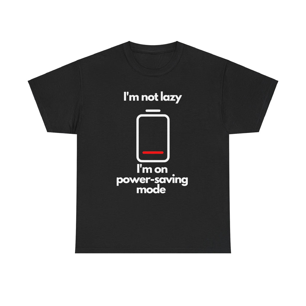 Funny Power-Saving Mode Shirt - Embrace Your Laziness with Humor!