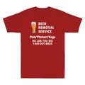 Beer Removal Service Pints Pitchers Kegs Gift For Beer Lovers Men's T-Shirt
