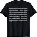 Everything is Fine Trust Your Government Gift Unisex T-Shirt