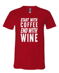Start With Coffee End With Wine V-Neck T-Shirt Drinking Daily Routine Tee
