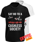 Say No To A Cashless Society T-SHIRT S-3XL George Orwell 1984 OBEY Graphic TEE