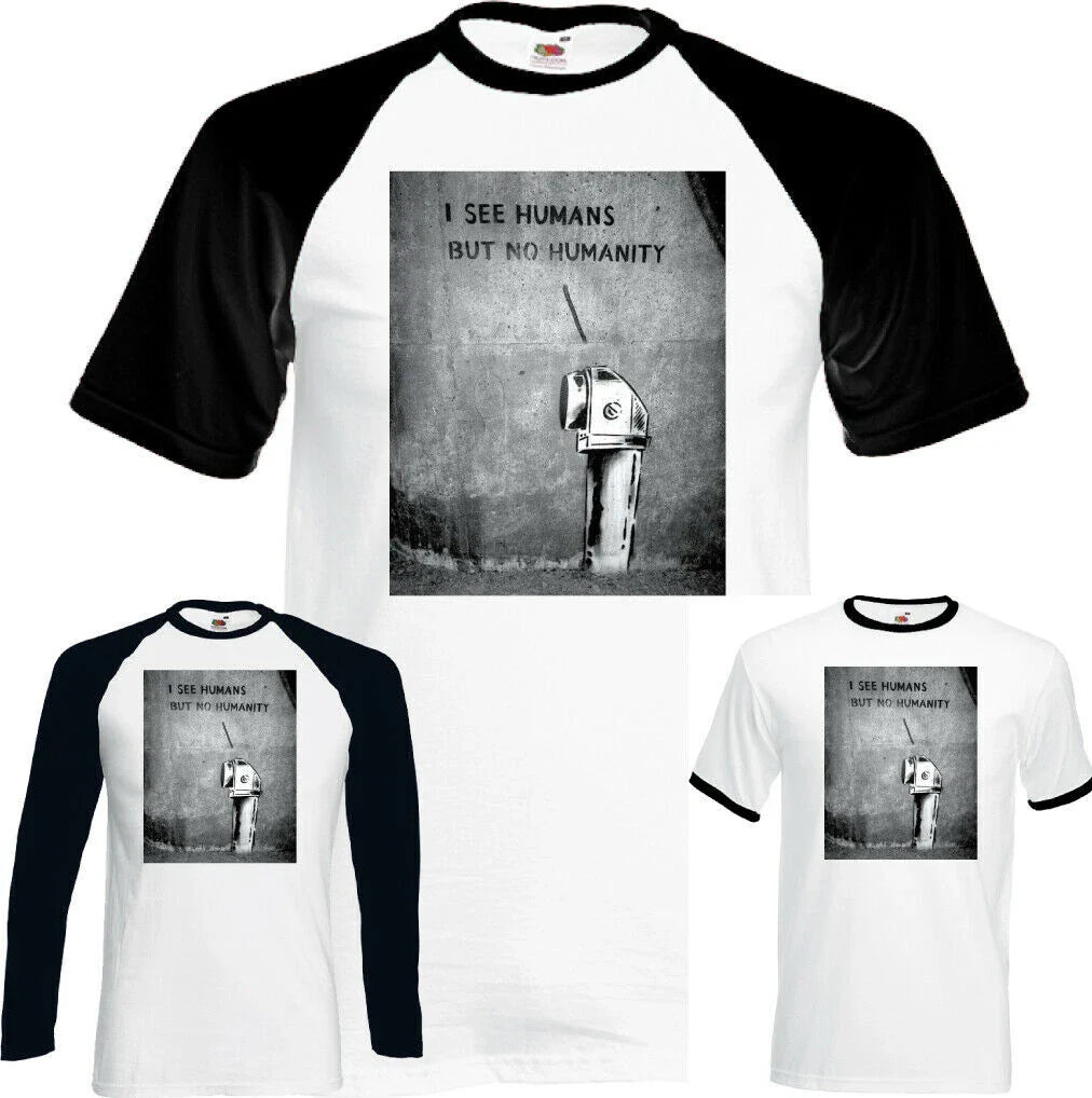 Mens Funny Banksy T-Shirt I See Humans But No Humanity Street Art Graffiti Top