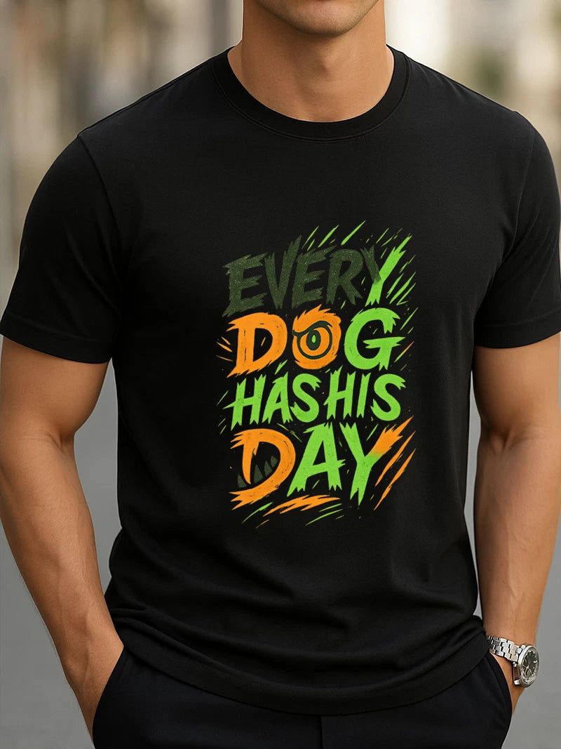 Street Style Graphic Tee Every Dog Has His Day Neon Graffiti Design T-Shirt